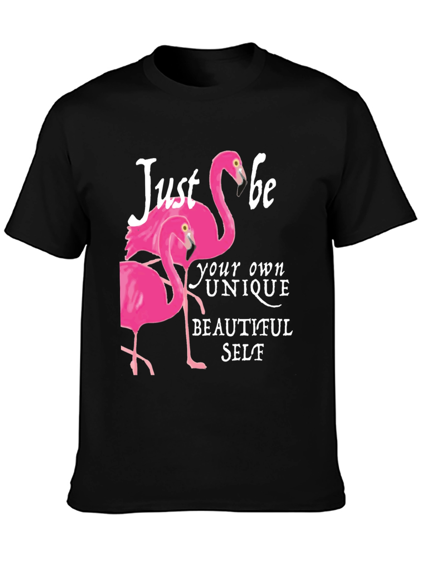 Be Your Own Beautiful Self Flamingo T-Shirt