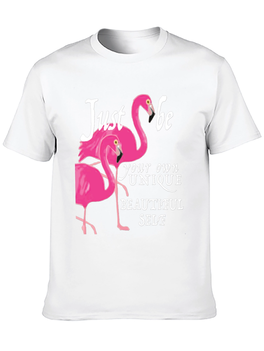 Be Your Own Beautiful Self Flamingo T-Shirt