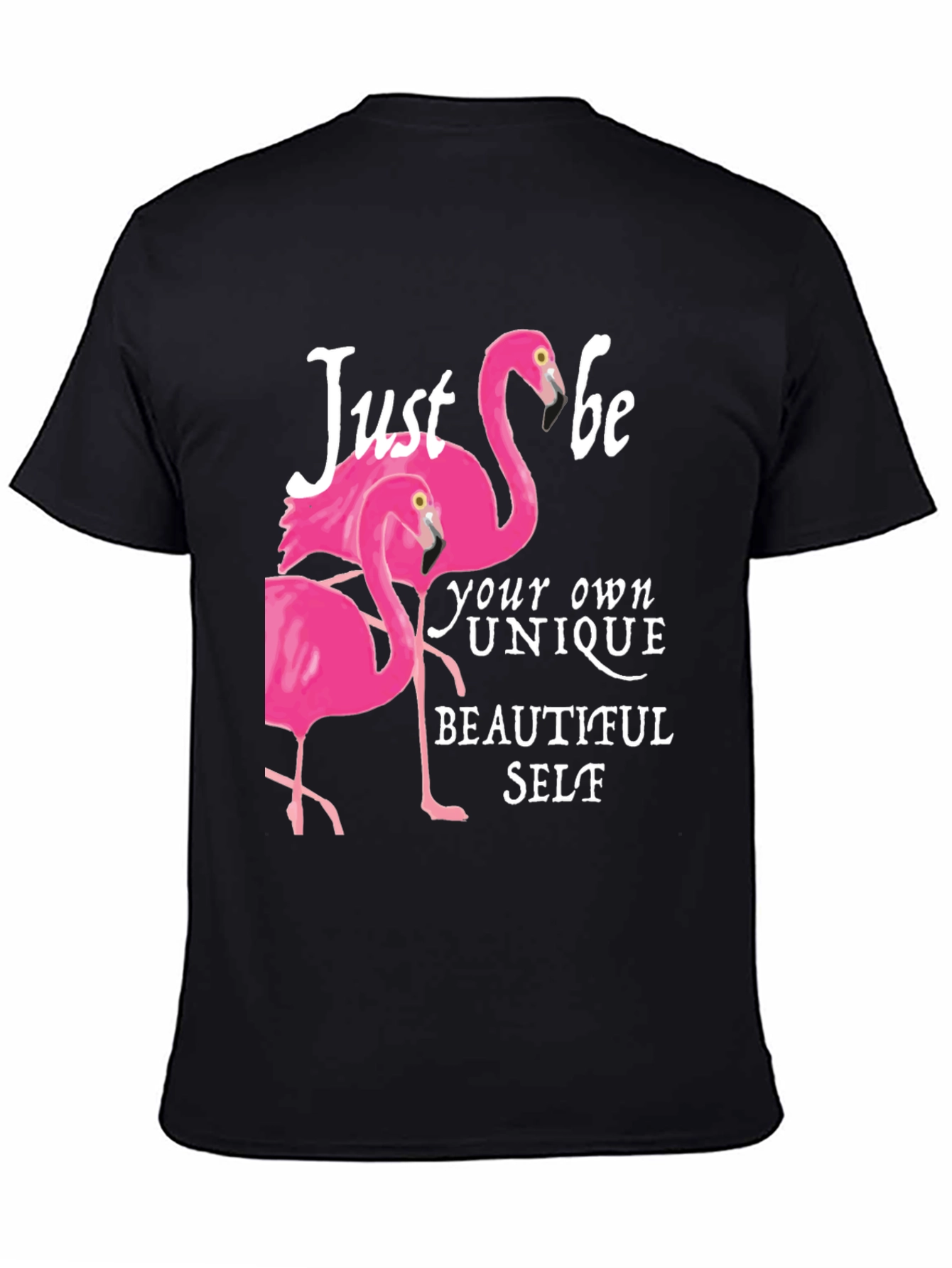 Be Your Own Beautiful Self Flamingo T-Shirt