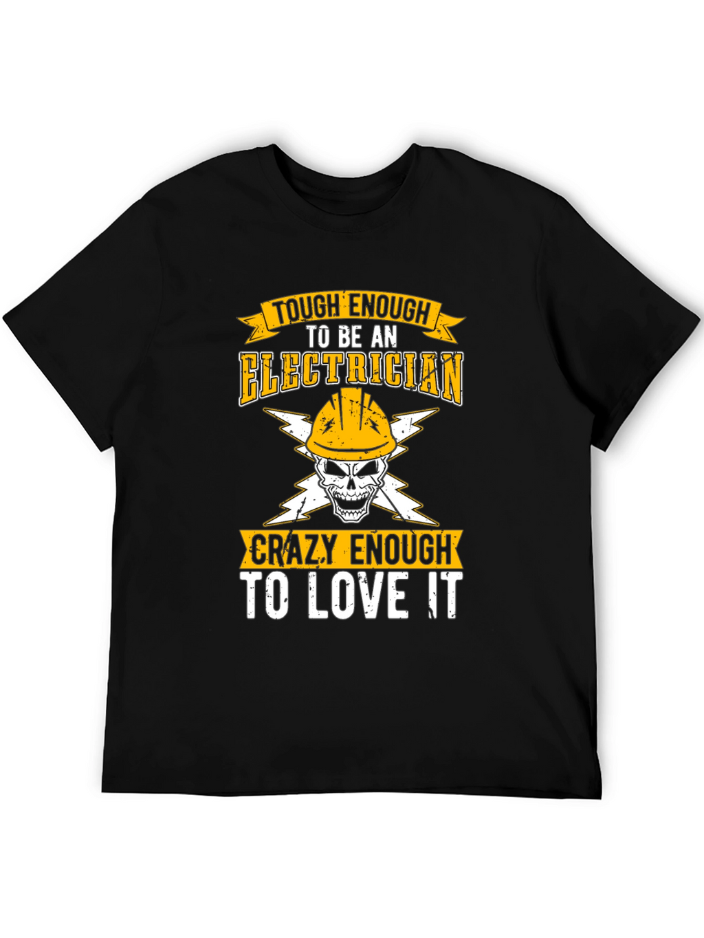 Tough Enough Electrician Graphic Tee