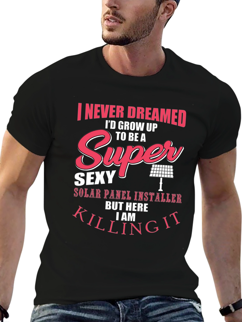 Super Sexy Solar Panel Installer T-Shirt