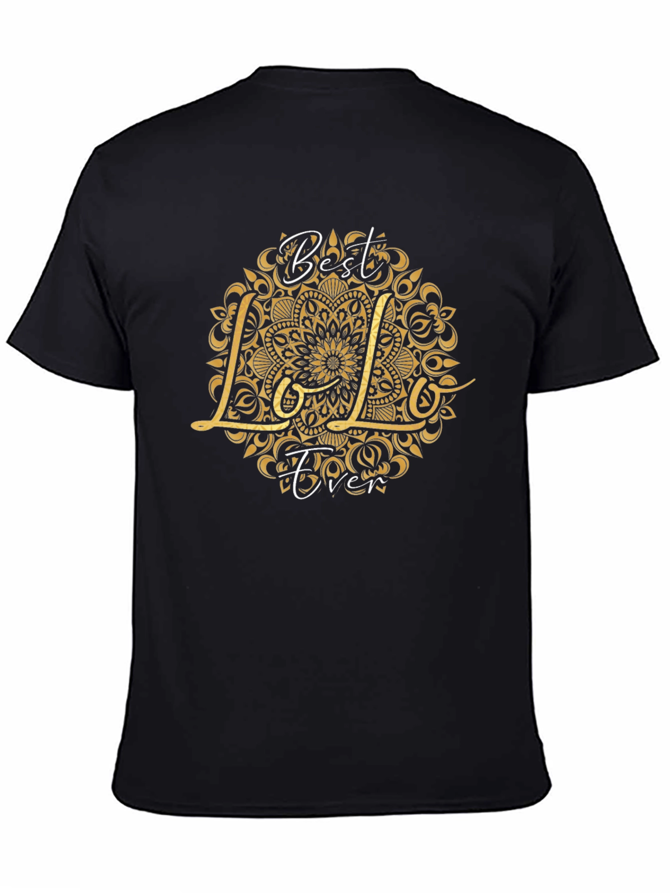 Best Lolo Ever Graphic T-Shirt - Black Crew Neck