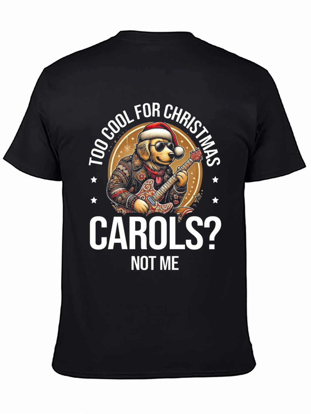 Too Cool for Christmas Carols T-Shirt