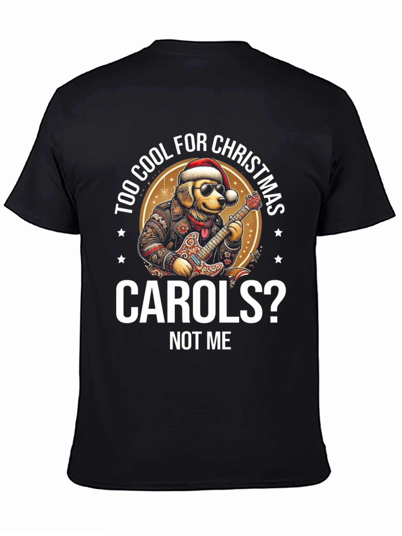 Too Cool for Christmas Carols T-Shirt
