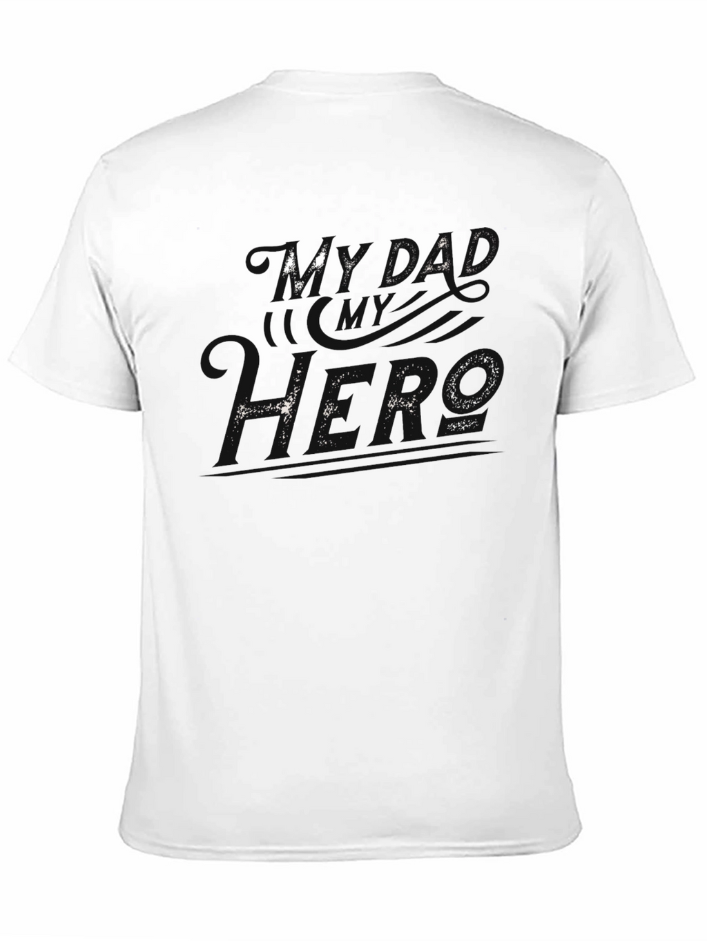 My Dad My Hero Black T-Shirt