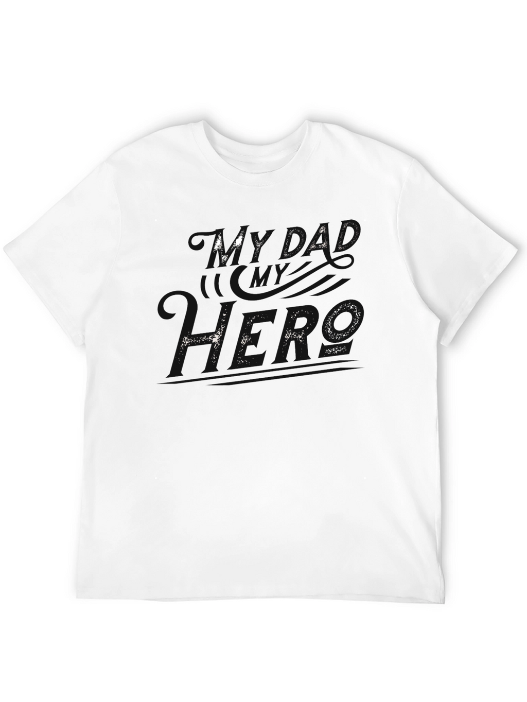 My Dad My Hero Black T-Shirt