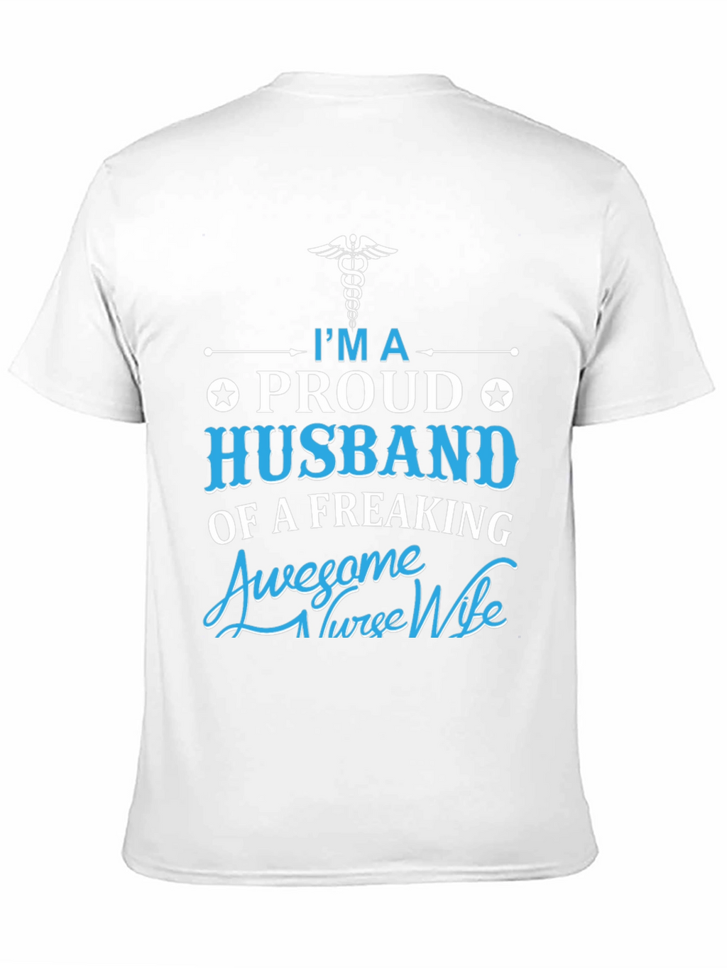 Proud Husband of Awesome Nurse Wife T-Shirt