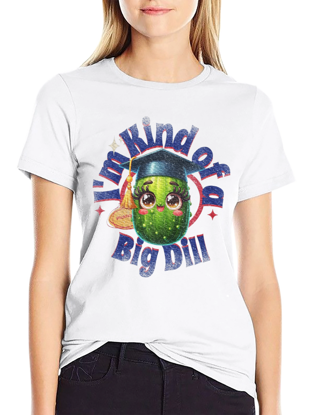 Kind of a Big Dill T-Shirt - Graduation Gift
