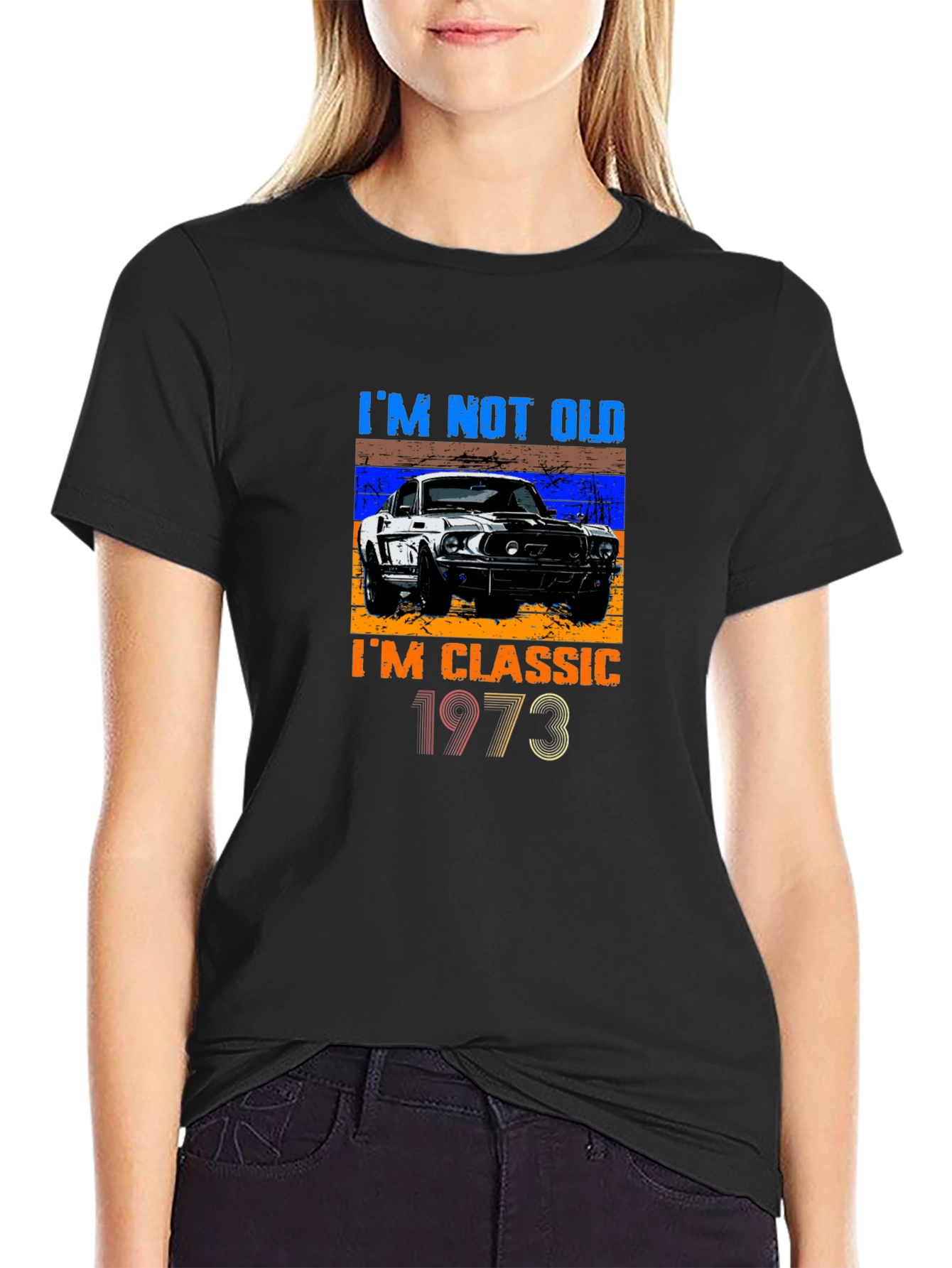 Im Not Old Im Classic 1973 Black T-Shirt
