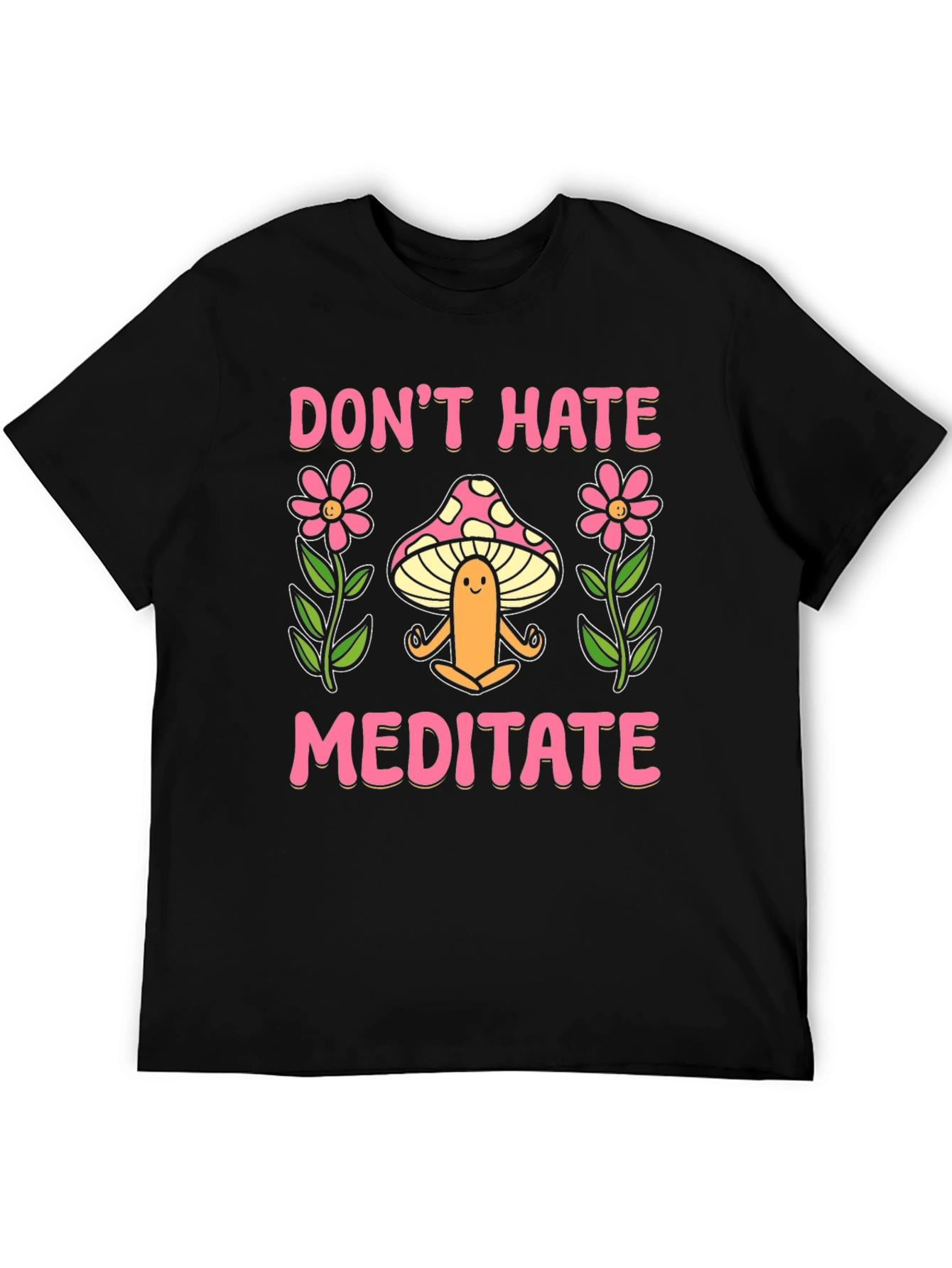 Dont Hate Meditate Graphic Tee