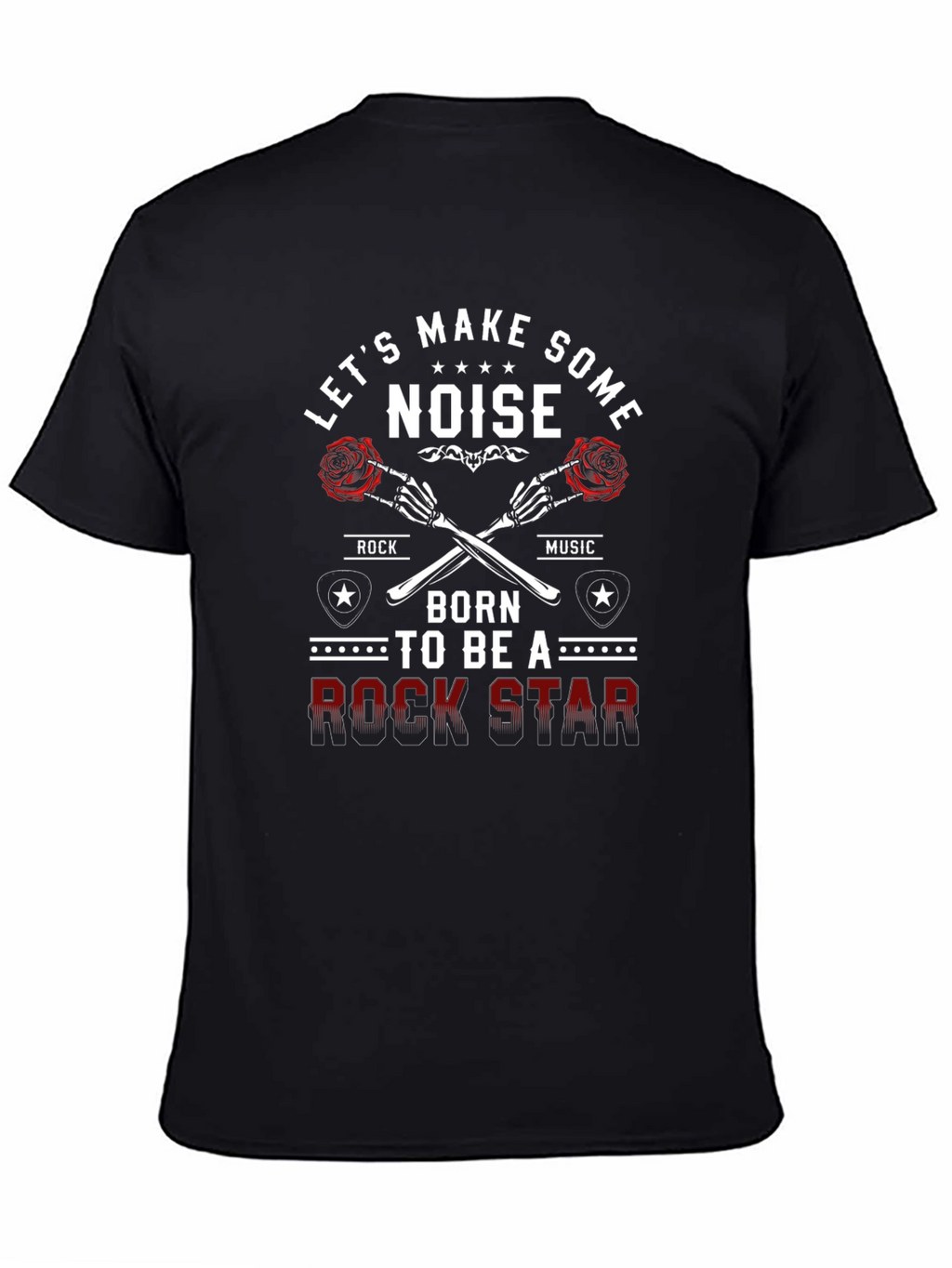Rock Star T-Shirt - Lets Make Some Noise!