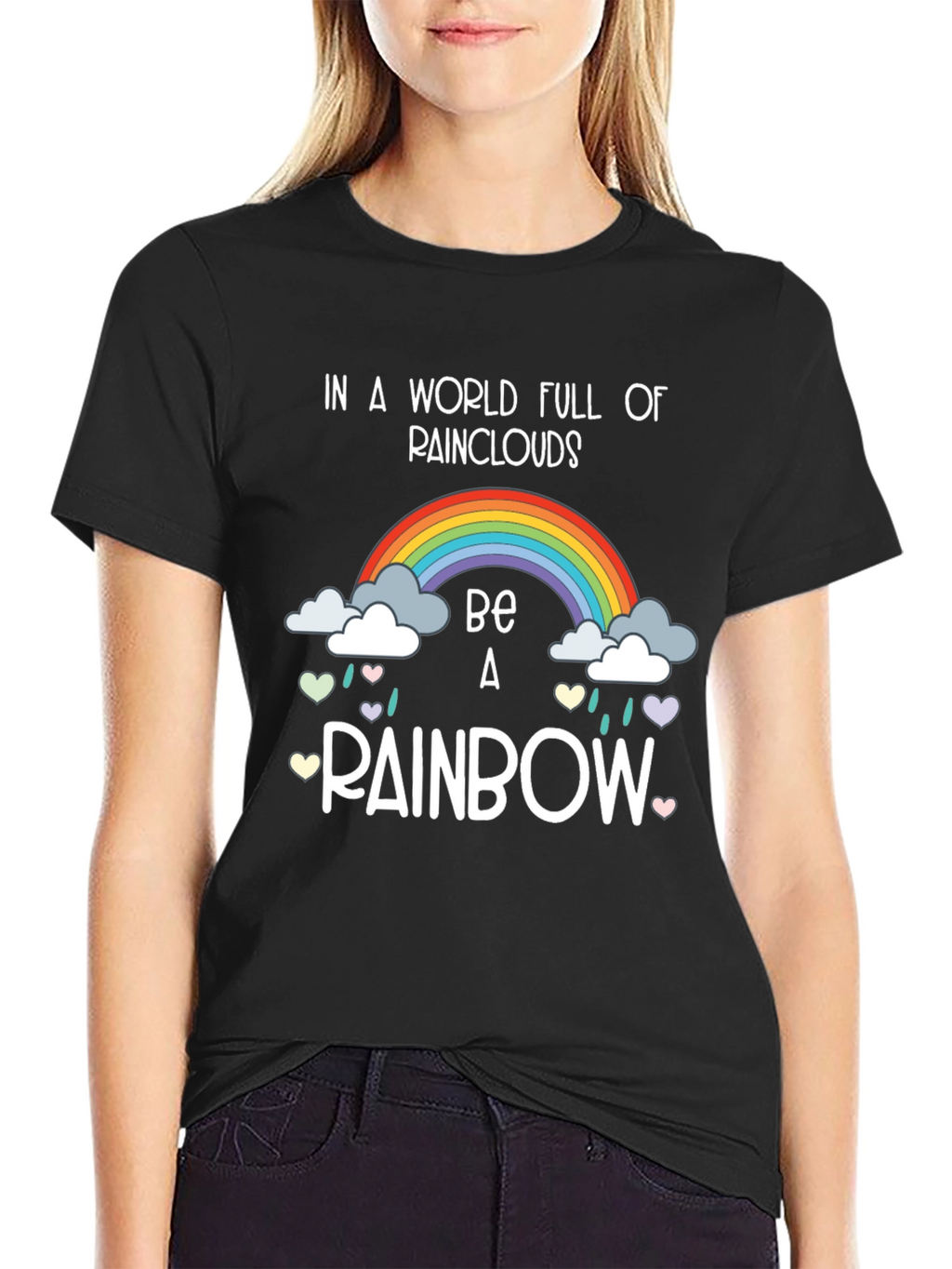 Be A Rainbow T-Shirt Positive Vibes Tee