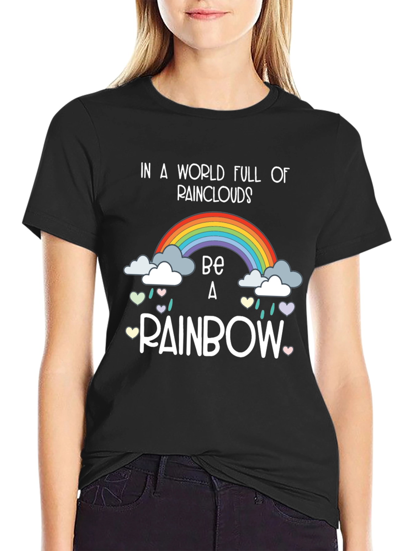 Be A Rainbow T-Shirt Positive Vibes Tee