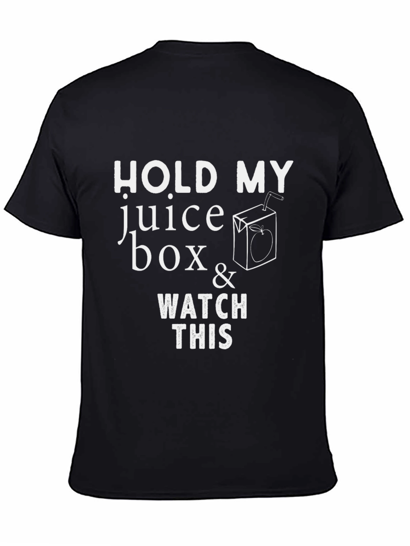 Hold My Juice Box Funny Graphic Tee