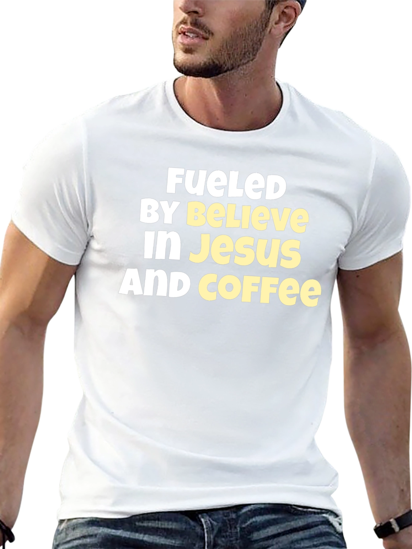 Fueled By Believe In Jesus And Coffee T-Shirt