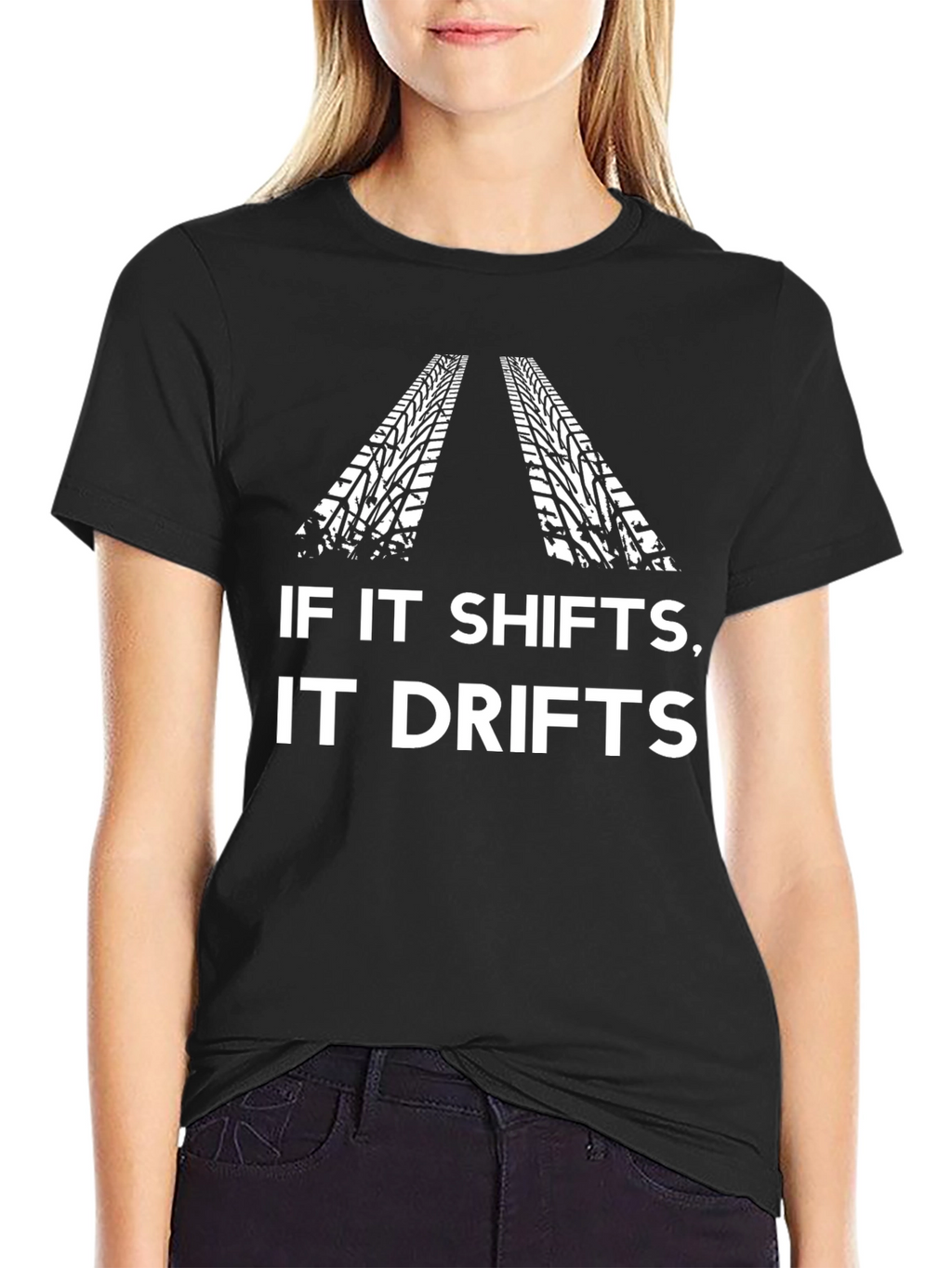 If It Shifts It Drifts Tee