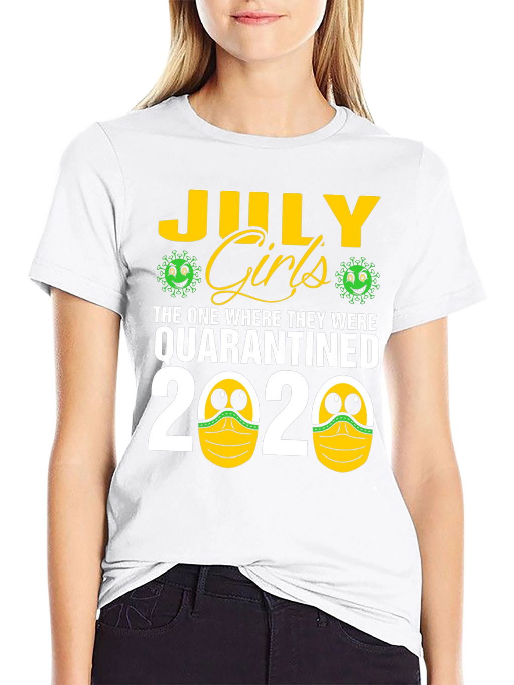 July Girls Quarantined 2020 T-Shirt