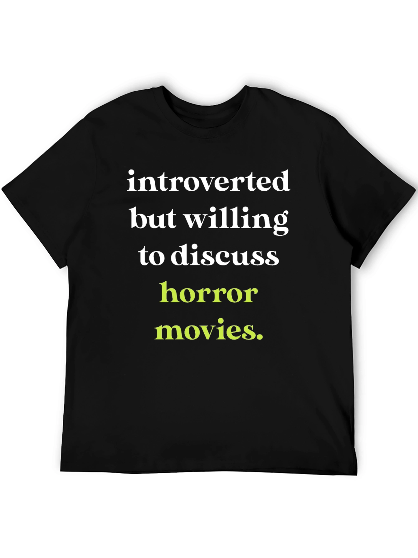 Introverted Horror Movie Fan T-Shirt