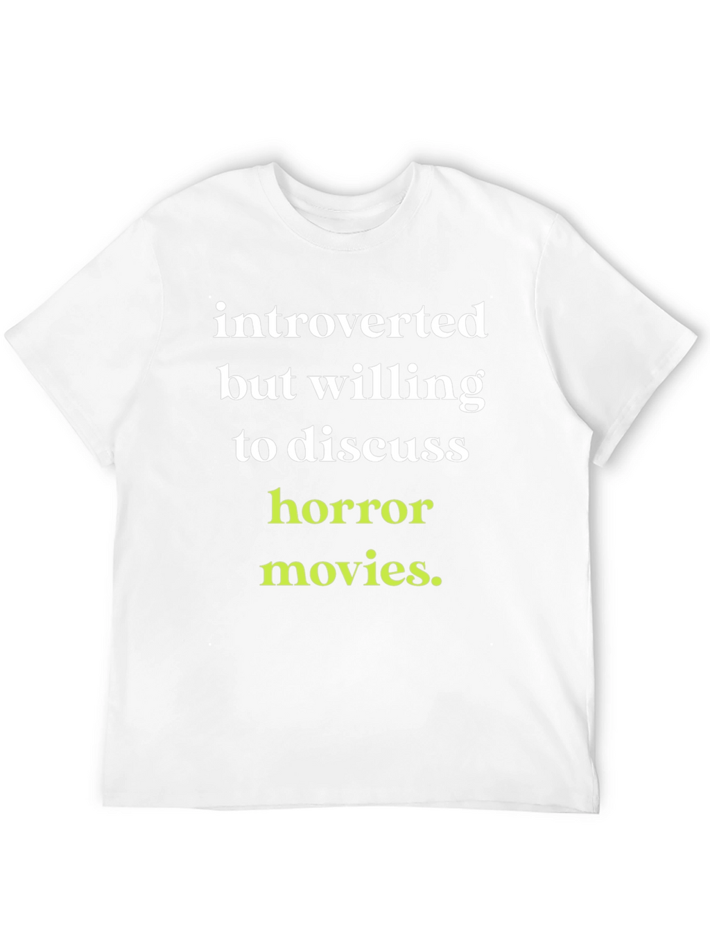 Introverted Horror Movie Fan T-Shirt