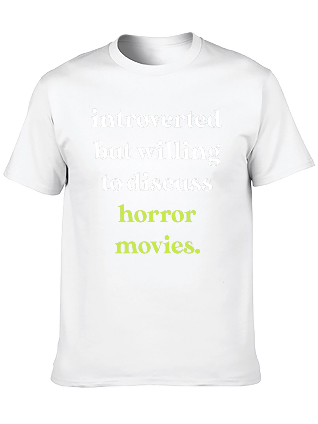 Introverted Horror Movie Fan T-Shirt
