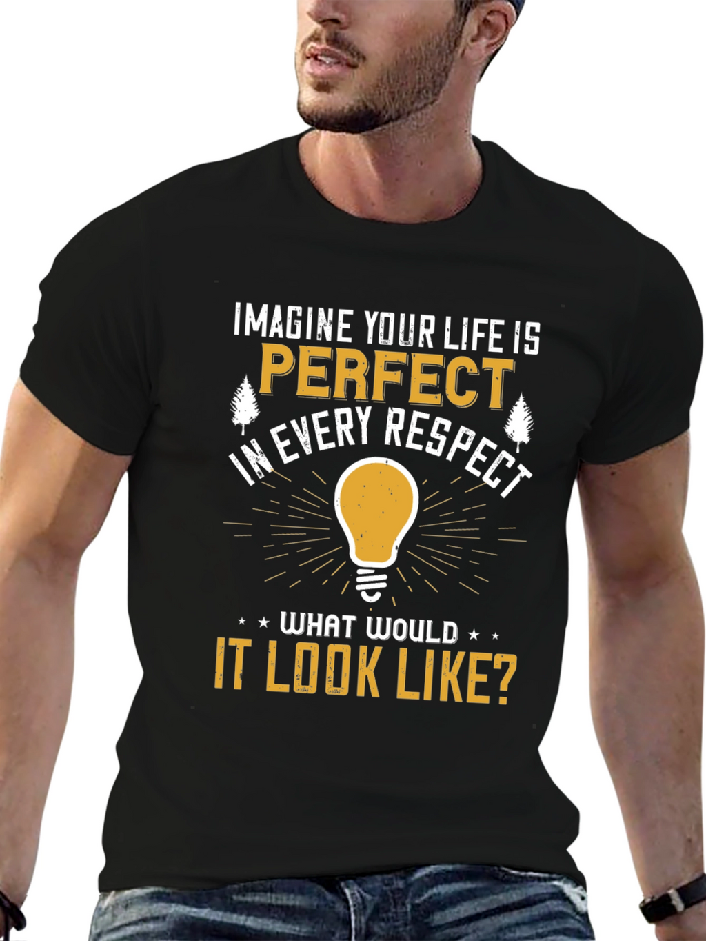Imagine Your Life T-Shirt: Perfect Respect Tee