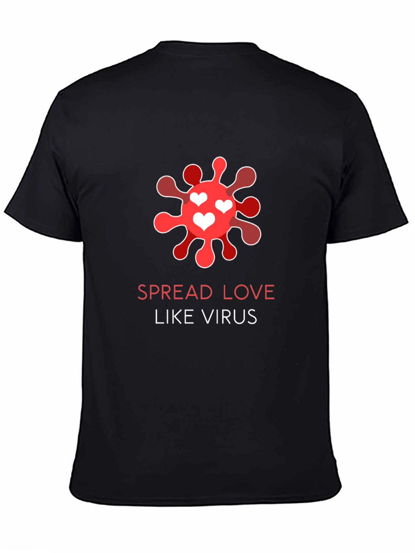 Spread Love Like Virus Black T-Shirt
