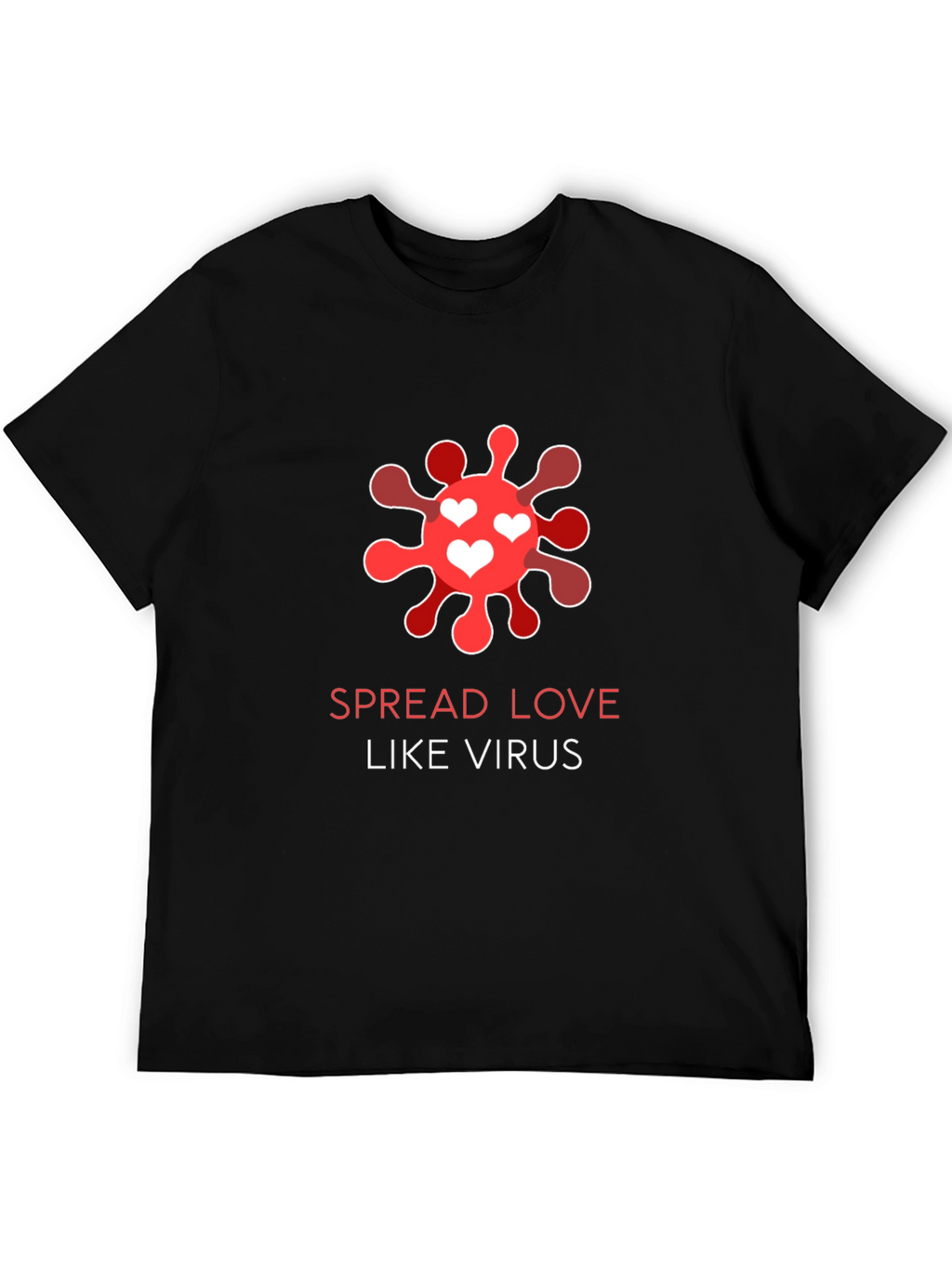 Spread Love Like Virus Black T-Shirt