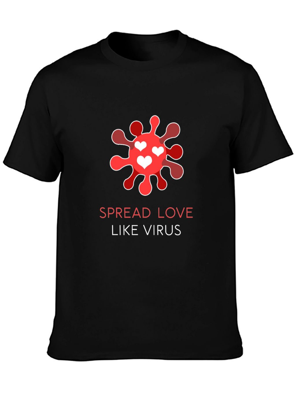 Spread Love Like Virus Black T-Shirt