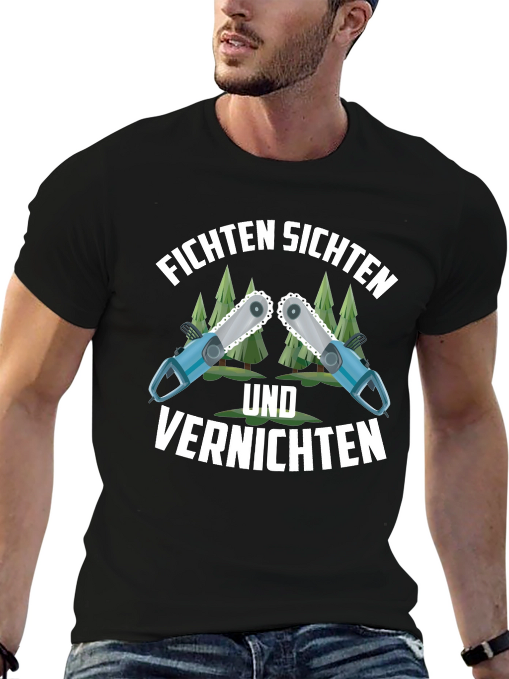 Funny Fichten Sichten Und Vernichten Chainsaw T-Shirt