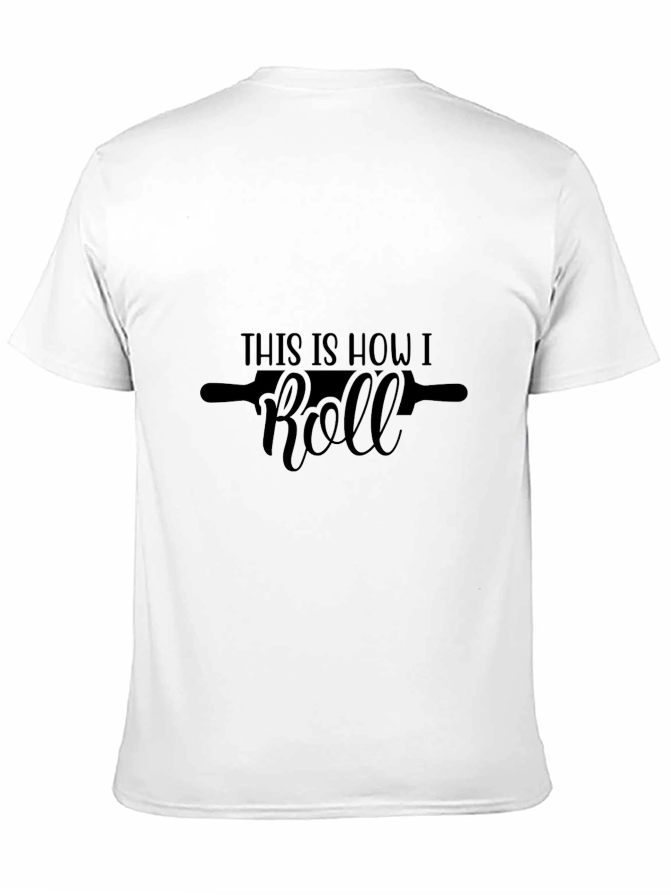 This Is How I Roll Black Graphic Tee Shirt