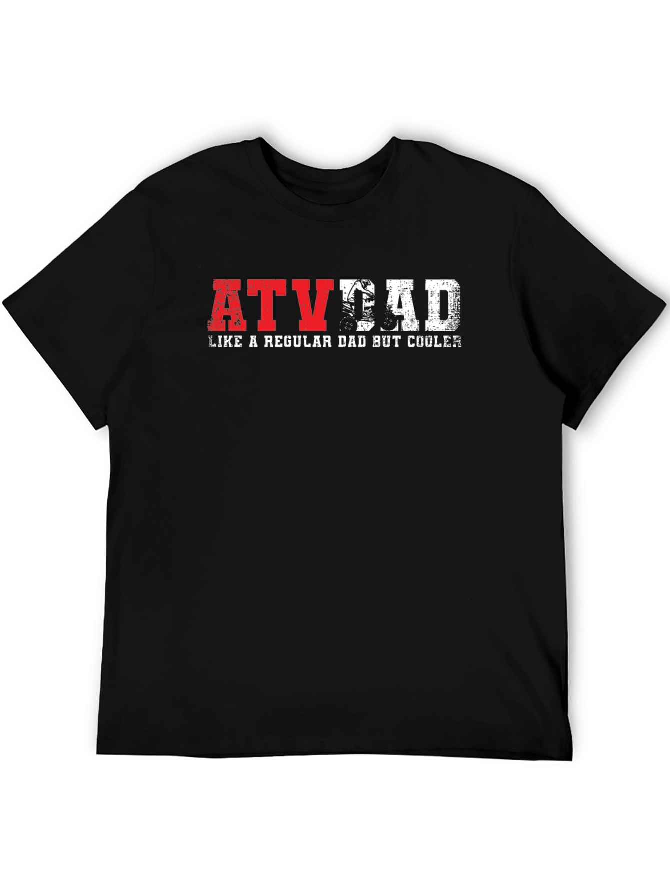 ATV Dad T-Shirt - Like a Regular Dad But Cooler