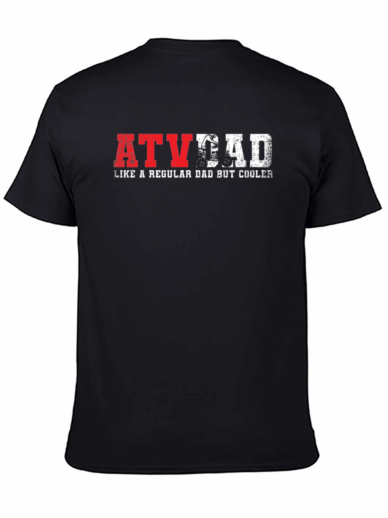 ATV Dad T-Shirt - Like a Regular Dad But Cooler