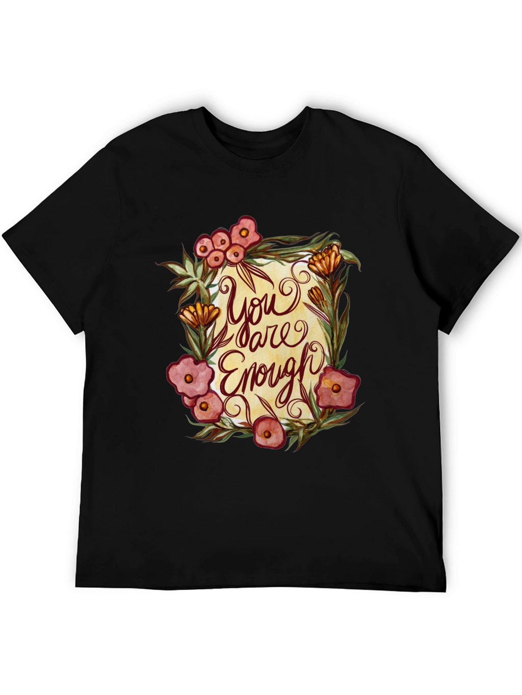 You Are Enough Floral Graphic T-Shirt