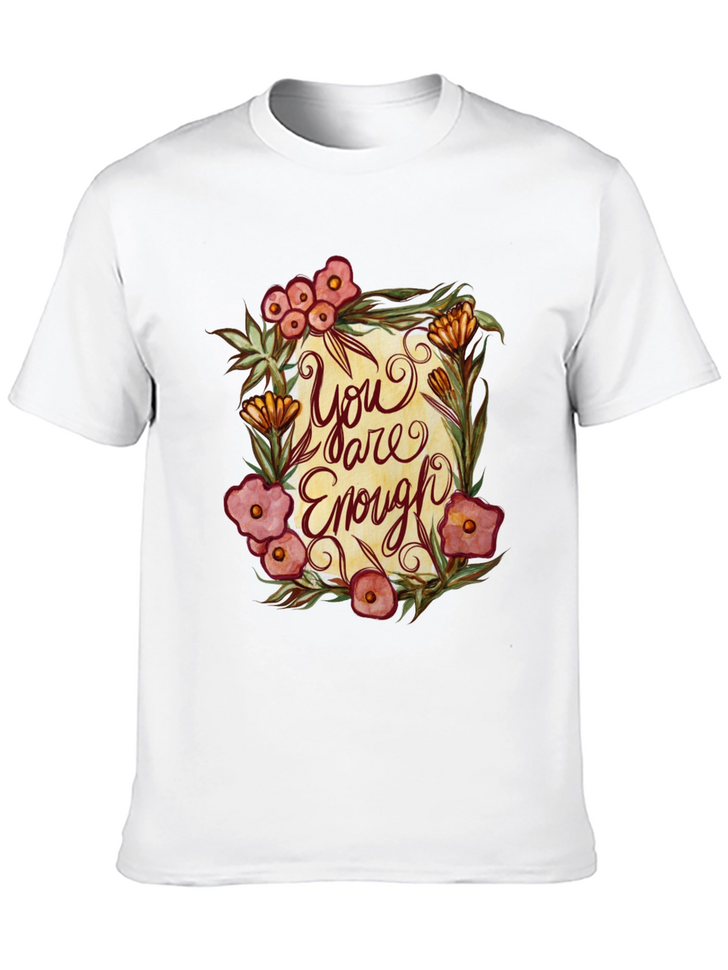 You Are Enough Floral Graphic T-Shirt