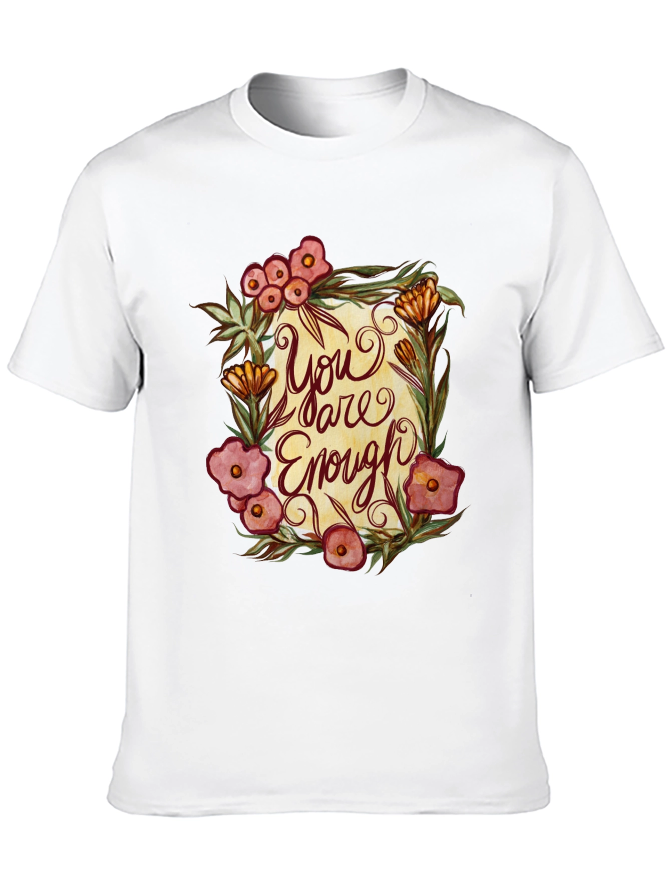 You Are Enough Floral Graphic T-Shirt