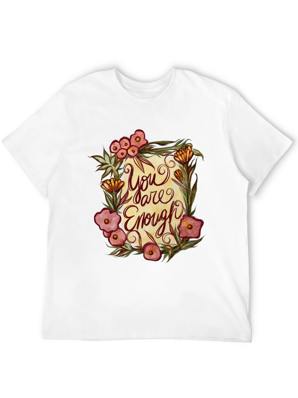 You Are Enough Floral Graphic T-Shirt