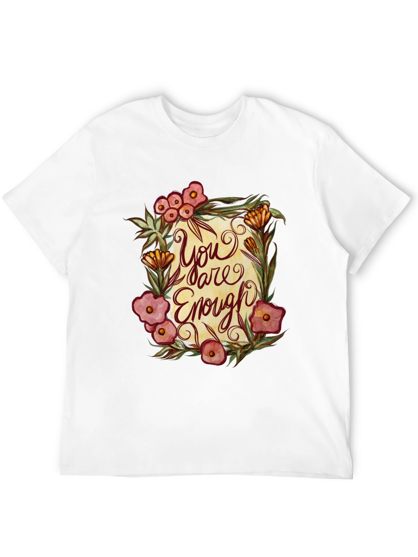 You Are Enough Floral Graphic T-Shirt