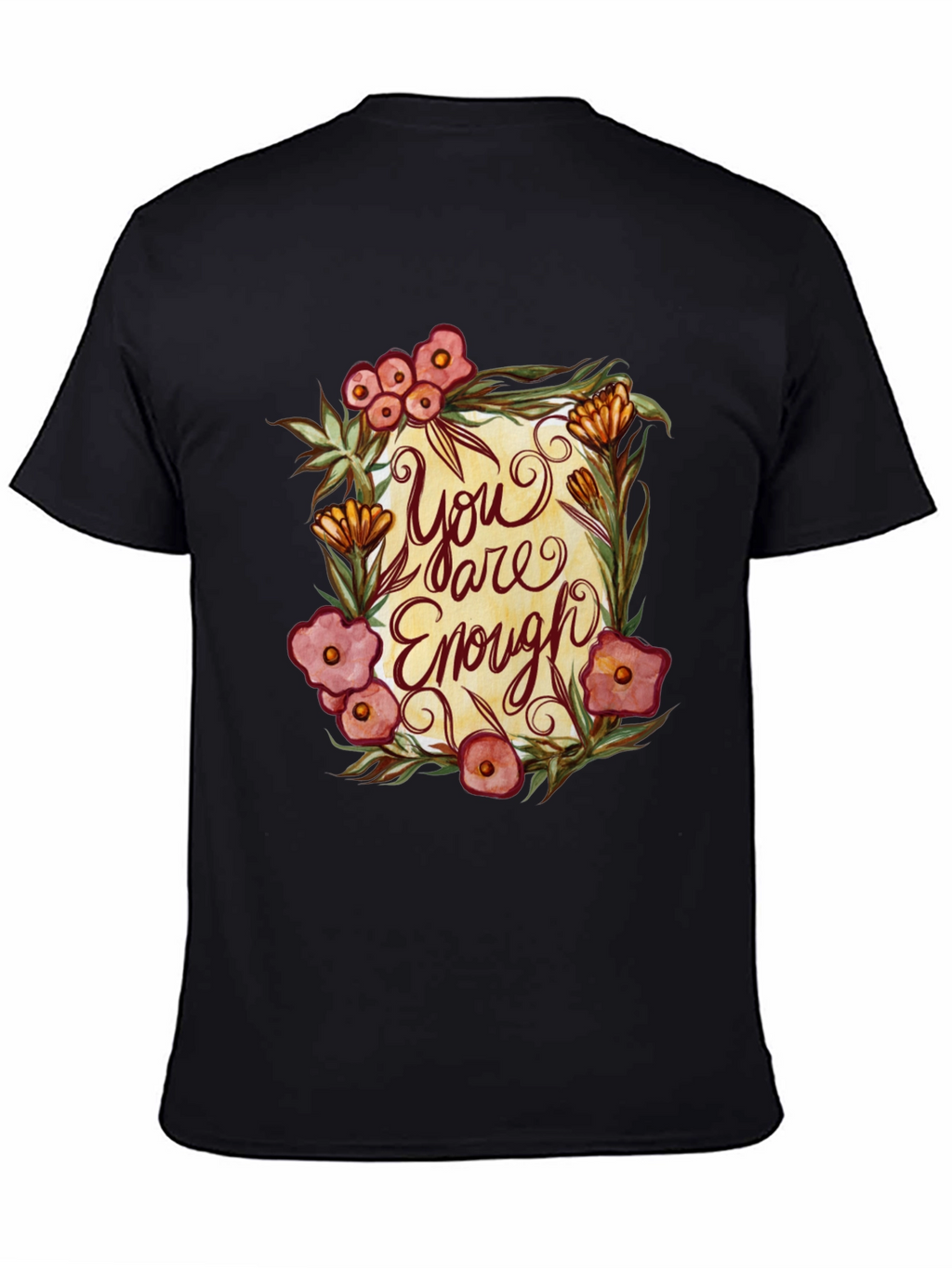You Are Enough Floral Graphic T-Shirt