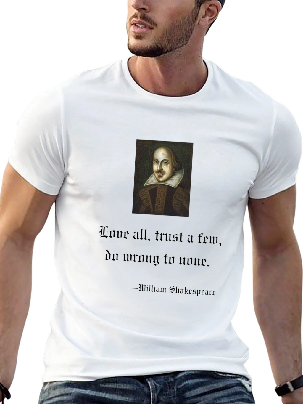 Shakespeare Quote T-Shirt: Love All Trust Few