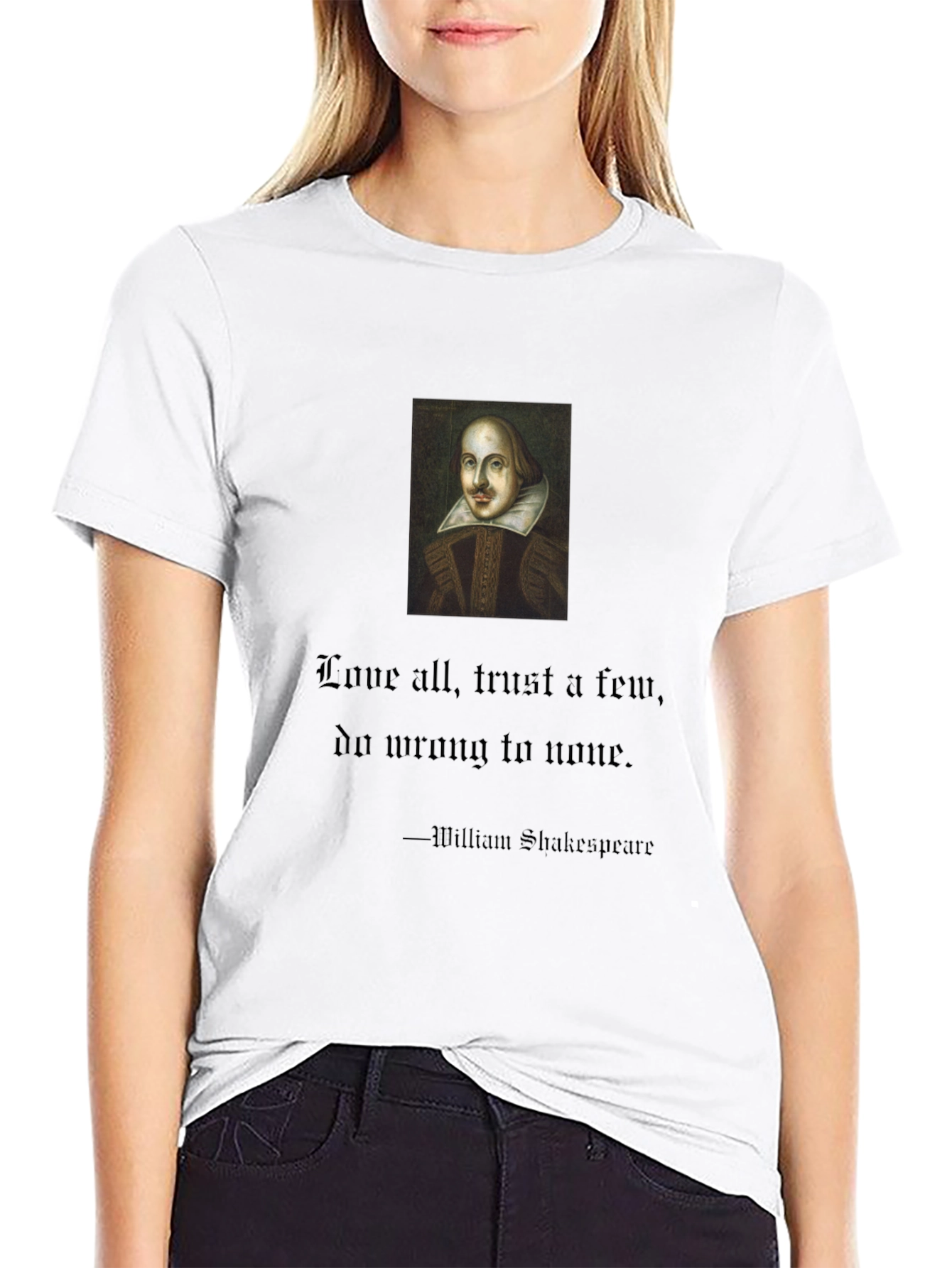 Shakespeare Quote T-Shirt: Love All Trust Few