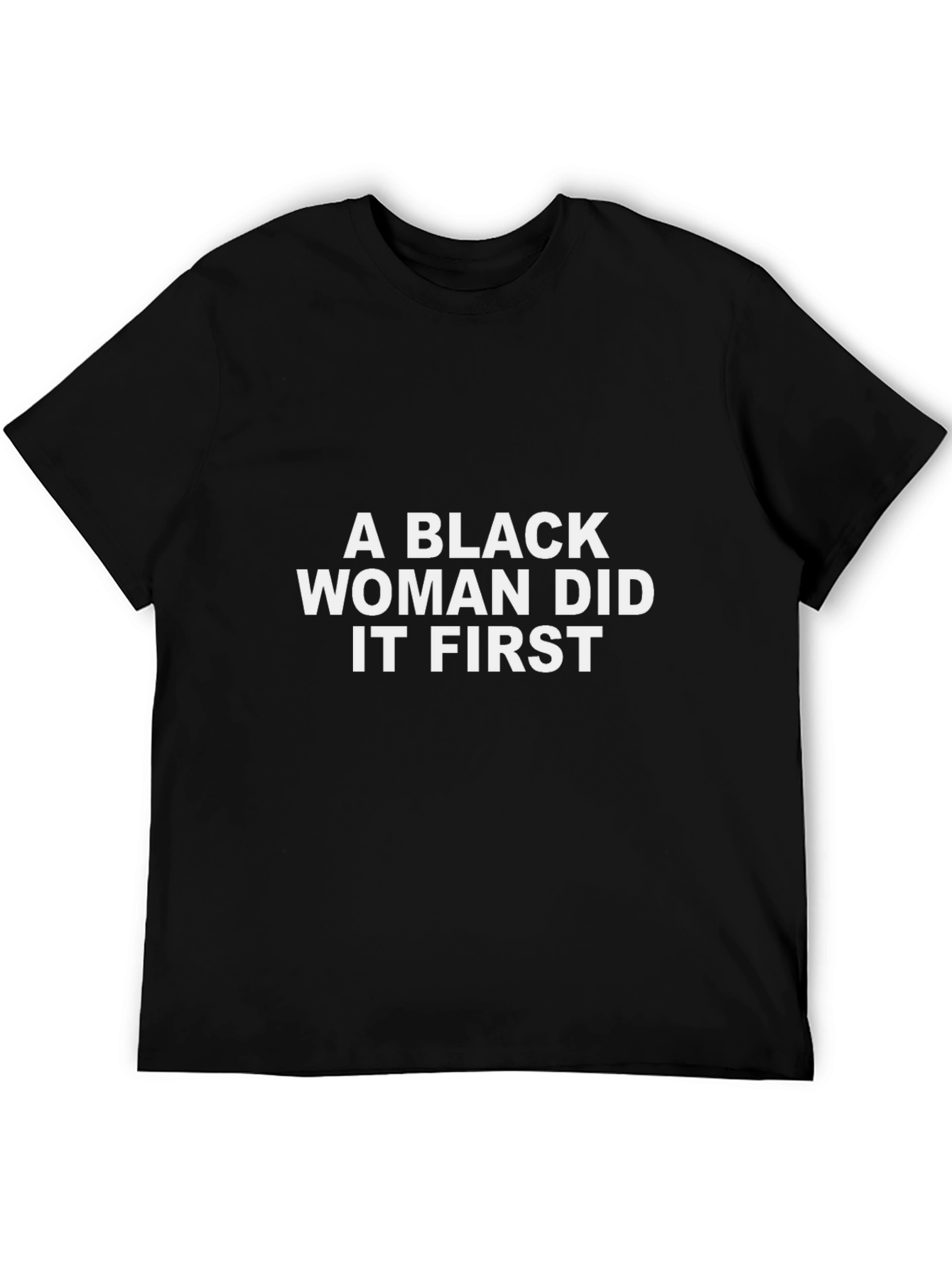 Black Woman Did It First T-Shirt