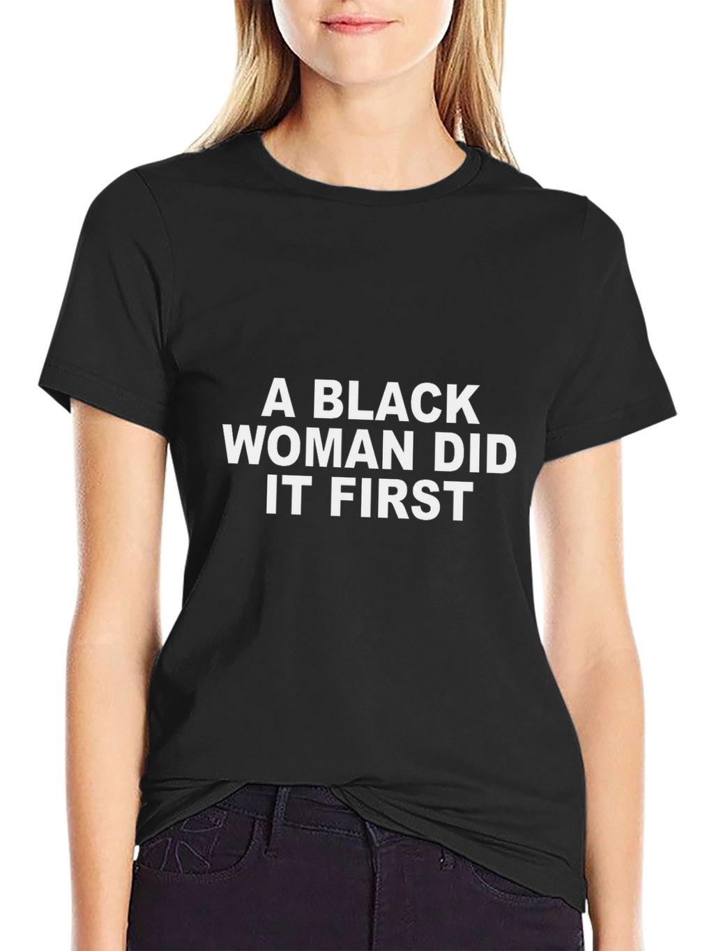 Black Woman Did It First T-Shirt