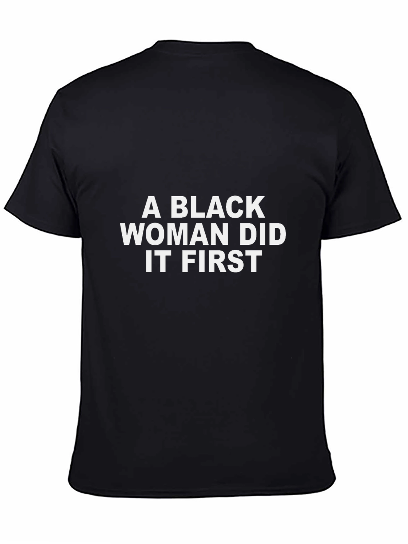 Black Woman Did It First T-Shirt