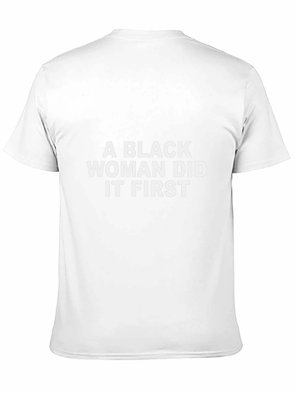 Black Woman Did It First T-Shirt