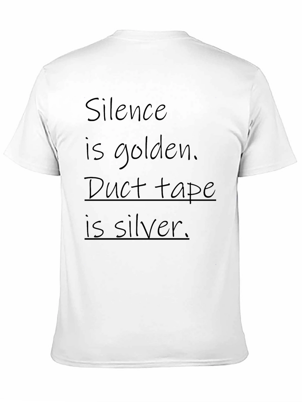 Humorous Silence is Golden Graphic Tee