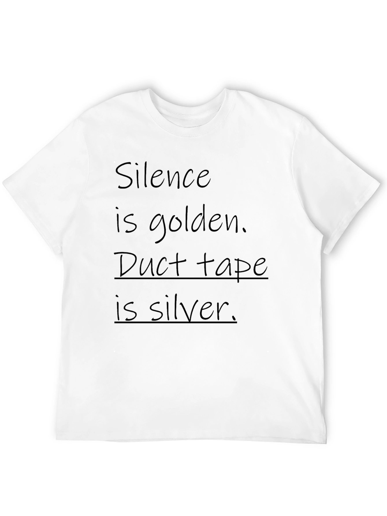 Humorous Silence is Golden Graphic Tee