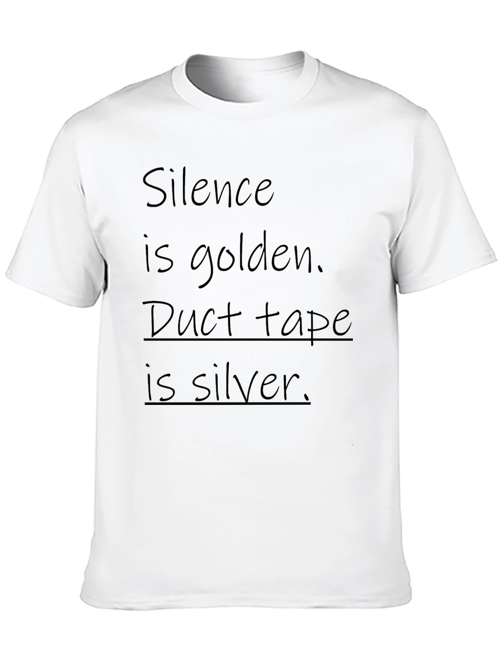 Humorous Silence is Golden Graphic Tee