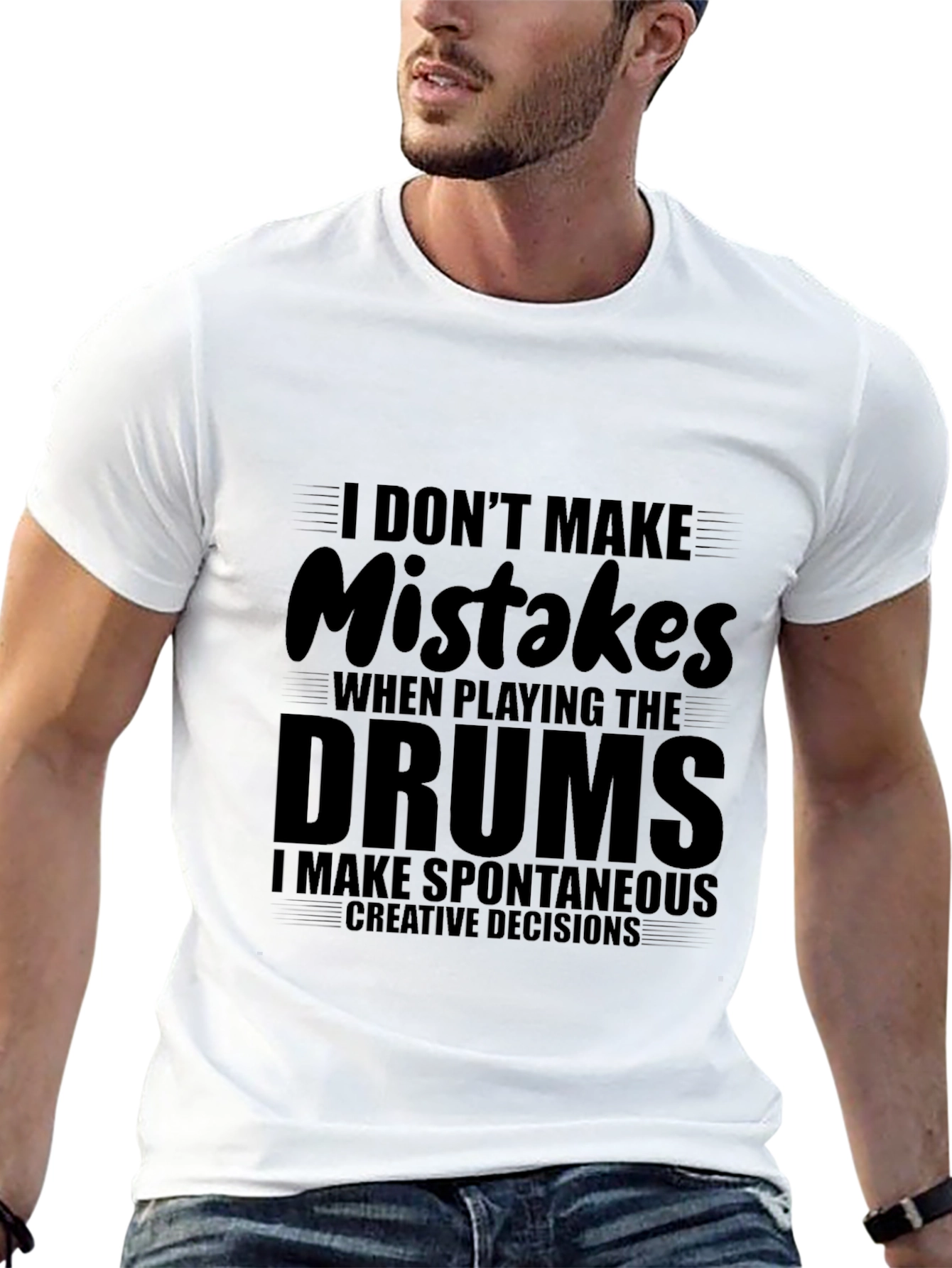 Funny Drummer T-Shirt - I Dont Make Mistakes