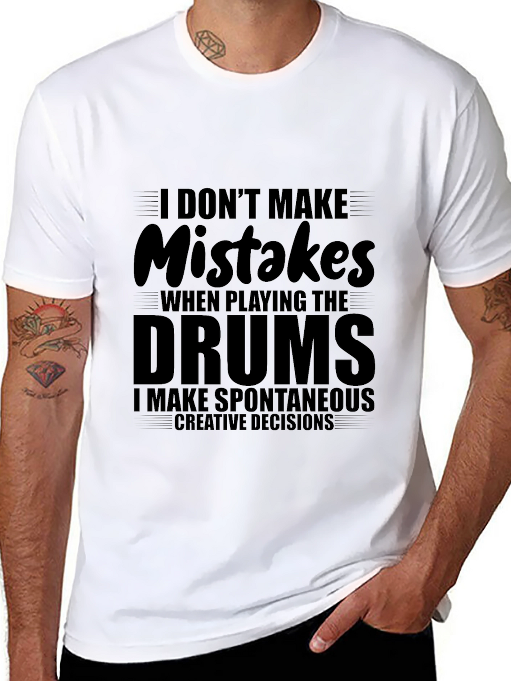 Funny Drummer T-Shirt - I Dont Make Mistakes