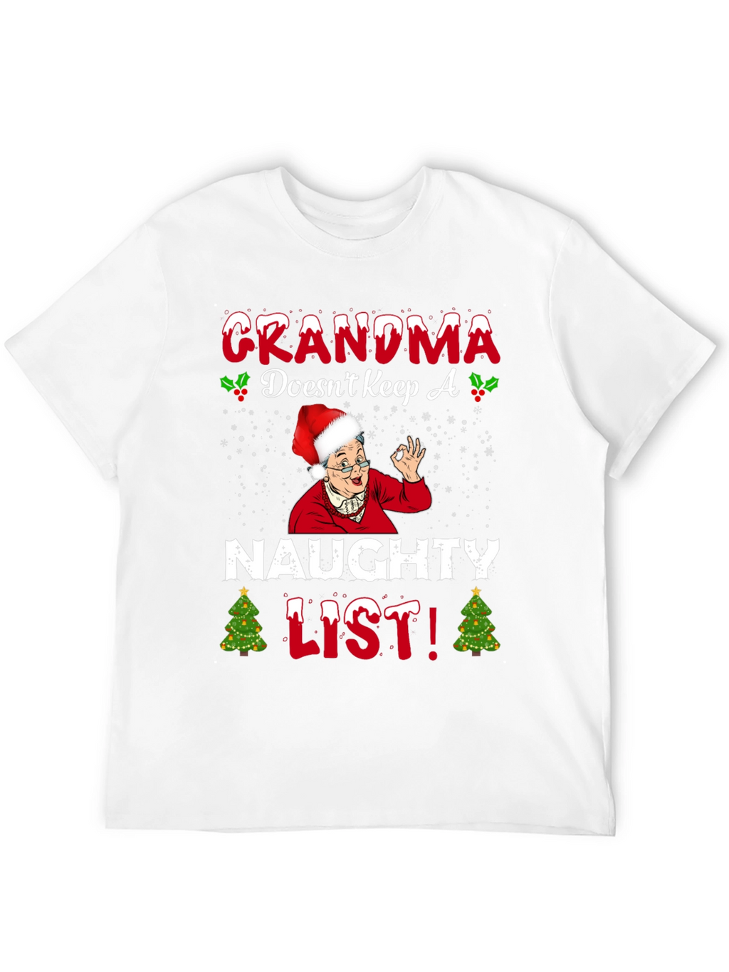 Grandma Doesnt Keep A Naughty List T-Shirt